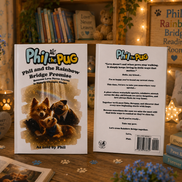Phil and the Rainbow Bridge Promise (Signed Paperback Edition)