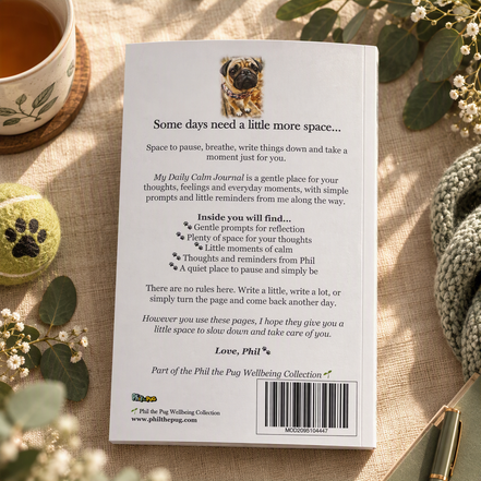 🌱 My Daily Calm Journal – Gentle Thoughts From Phil the Pug - Part of the Phil the Pug Wellbeing Collection 🌱