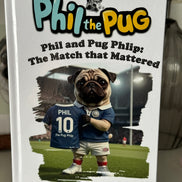 Phil the Pug - Phil and the Pug Phlip: The Match that Mattered - Signed Edition Children's Paperback Book