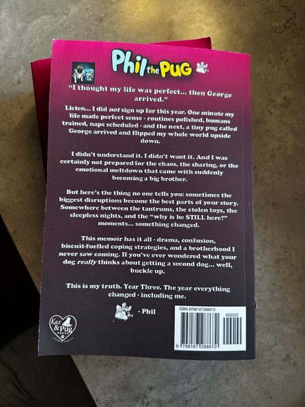 🐾 Phil the Pug - Nobody Asked Me About George - The Third Year of a Legend