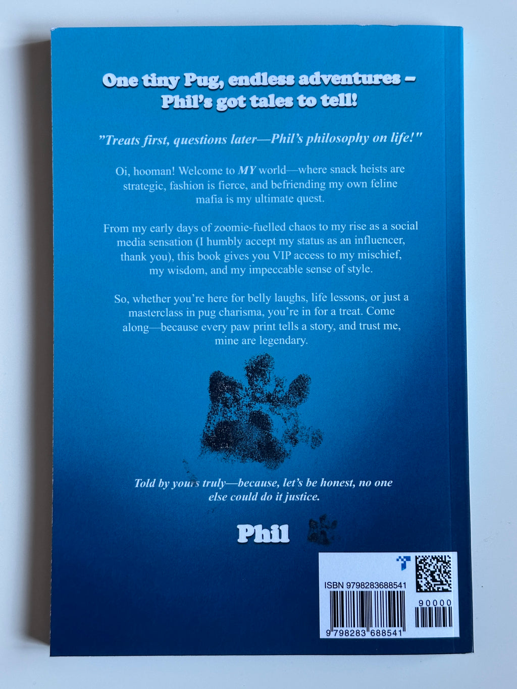 Phil The Pug - The Puppy Chronicles - Signed Edition - Hardback Book
