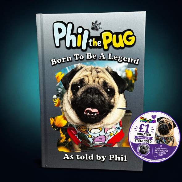 Phil the Pug - Born to be a Legend - Signed Edition - Paperback