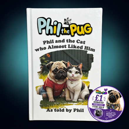 Phil the Pug - Phil and the Cat who Almost Liked Him - Signed Edition - Children's Paperback Book