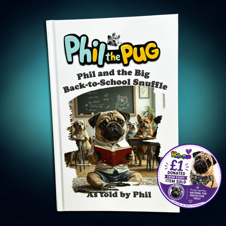 Phil the Pug - Phil and the Big Back-to-School Snuffle - Signed Edition - Children's Paperback Book