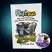 Phil the Pug - Phil and the Pug Phlip: The Match that Mattered - Signed Edition Children's Paperback Book