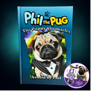 Phil The Pug - The Puppy Chronicles - Paperback Signed Edition