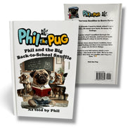 Phil the Pug - Phil and the Big Back-to-School Snuffle - Signed Edition - Children's Paperback Book