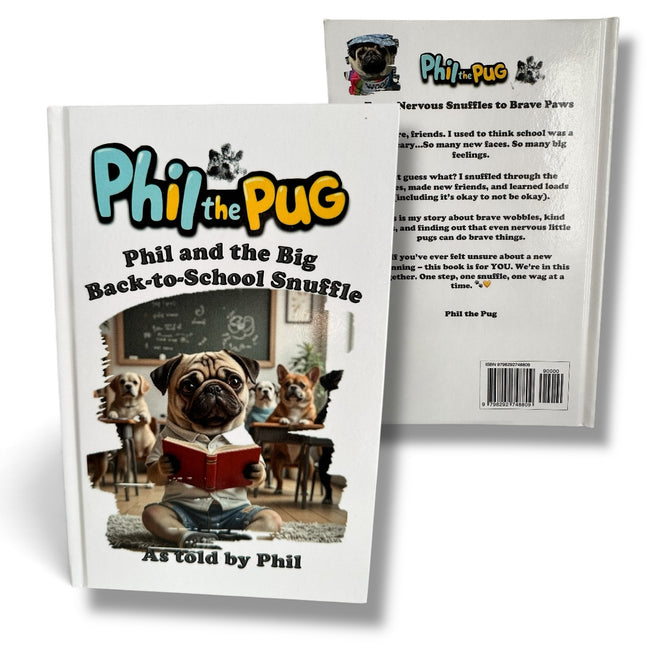 Phil the Pug - Phil and the Big Back-to-School Snuffle - Signed Edition - Children's Paperback Book