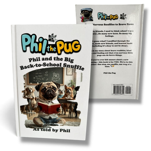 Phil the Pug - Phil and the Big Back-to-School Snuffle - Signed Edition - Children's Paperback Book