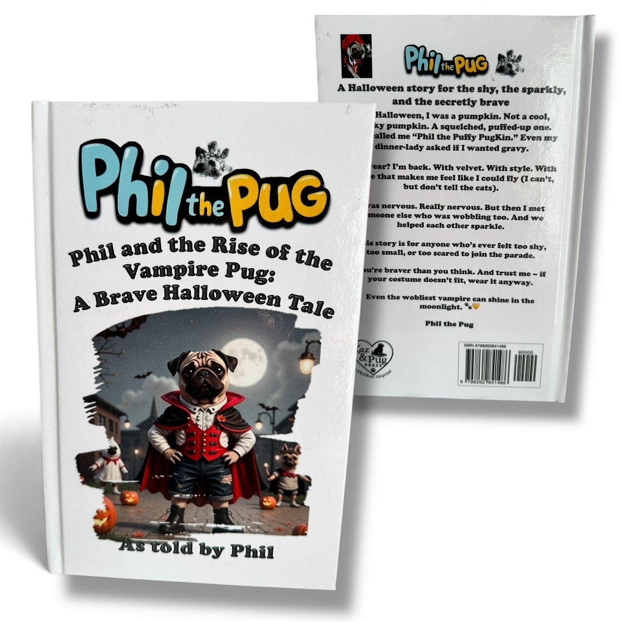 Phil and the Rise of the Vampire Pug: A Halloween Tale - Signed Children's Paperback Book