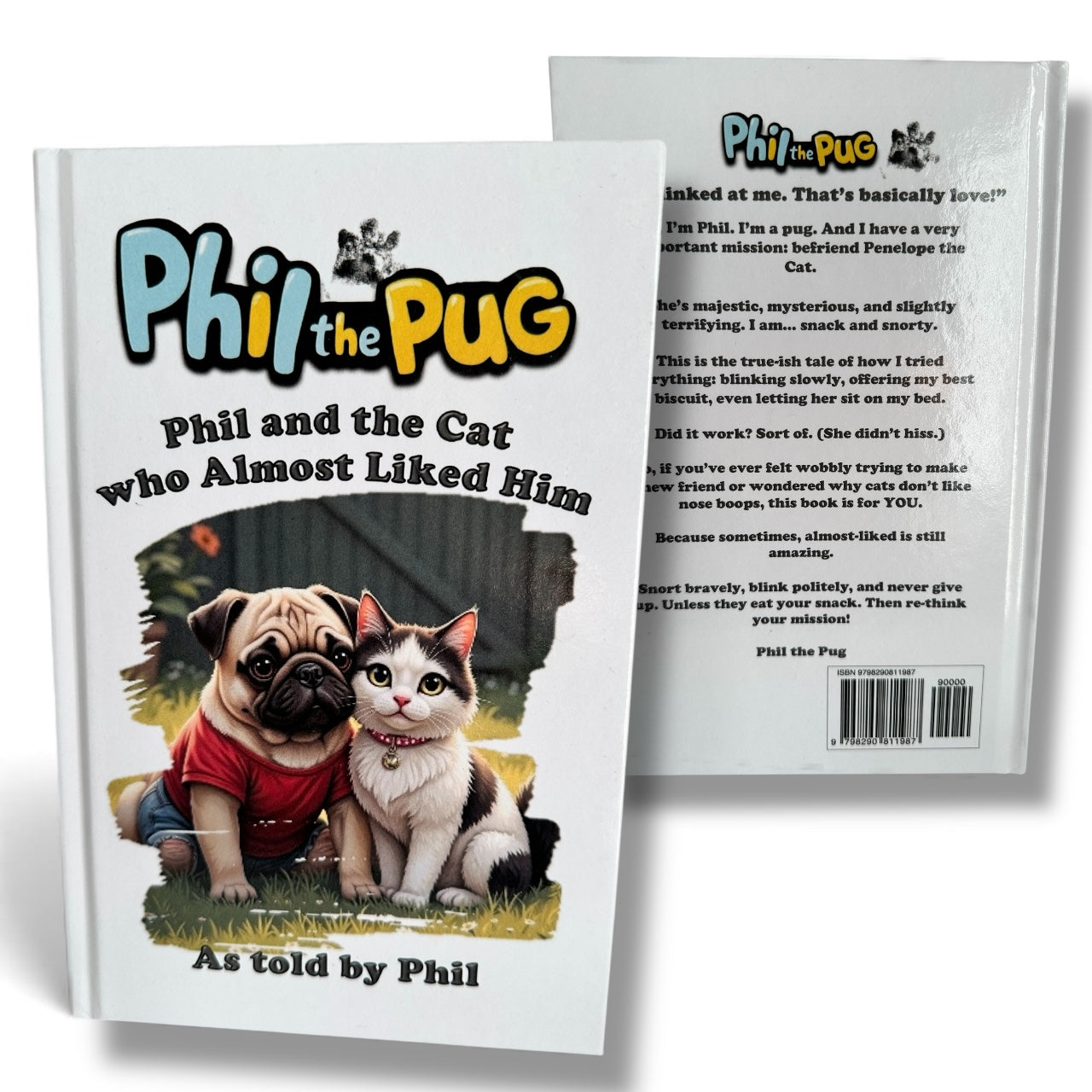 Phil the Pug - Phil and the Cat who Almost Liked Him - Signed Edition - Children's Paperback Book