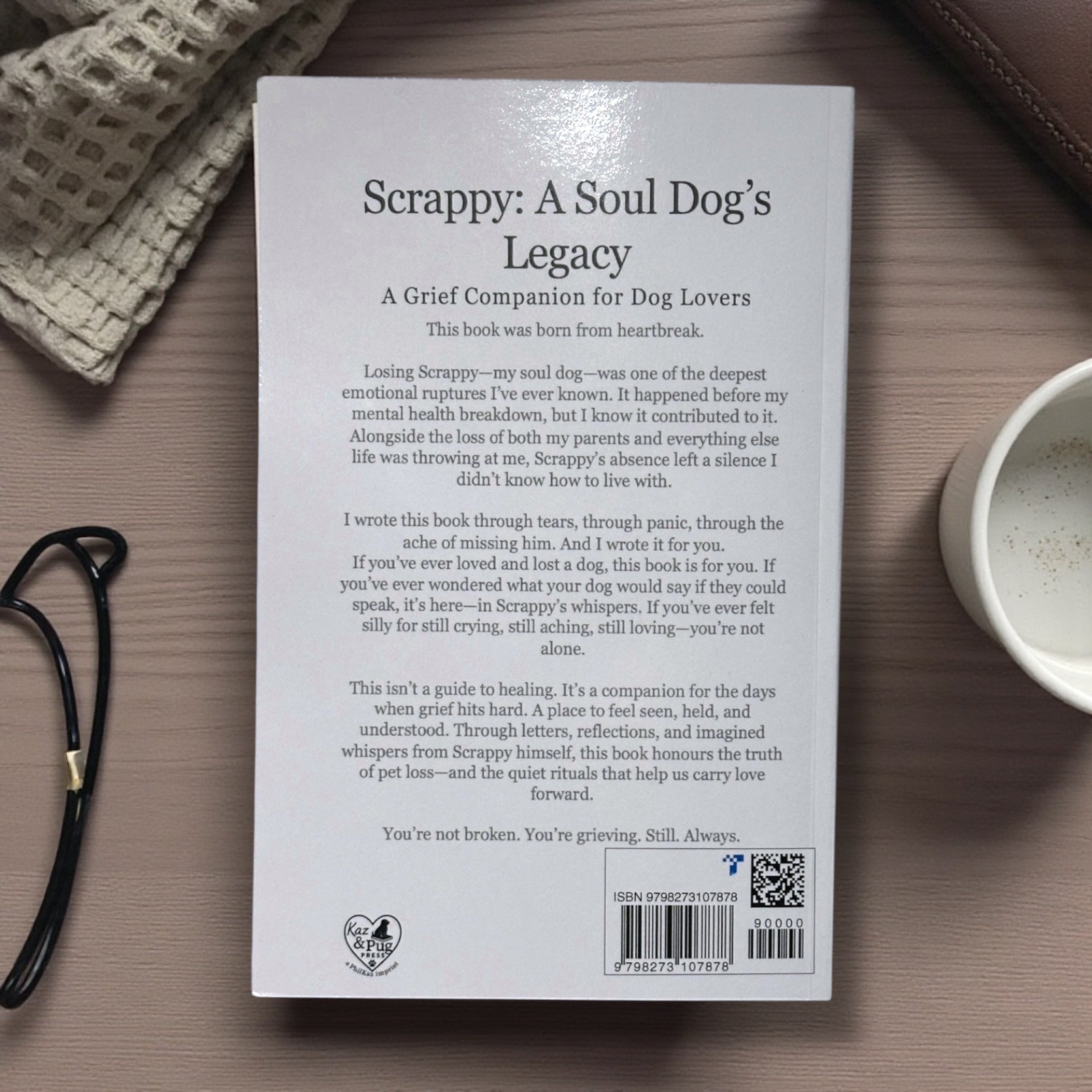 Scrappy: A Soul Dog’s Legacy A Grief Companion for Dog Lovers Paperback