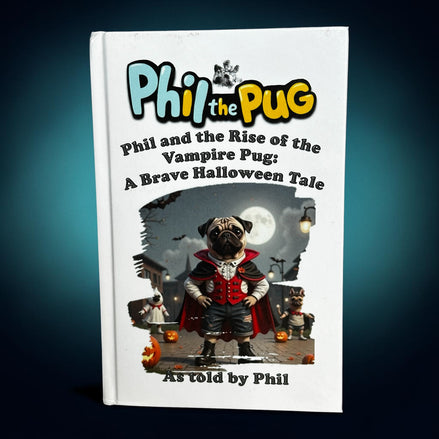 Phil and the Rise of the Vampire Pug: A Halloween Tale - Signed Children's Paperback Book
