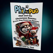 📖 Phil and the Christmas Rescue: Every Dog Deserves Forever (Signed Paperback Book Only)