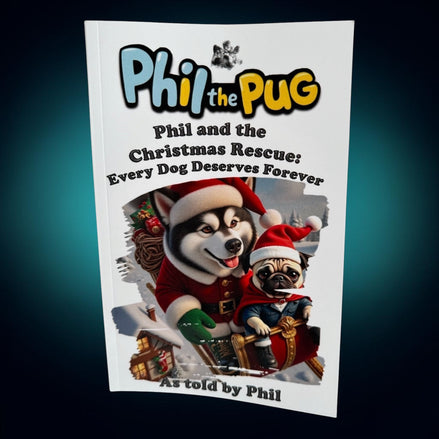 📖 Phil and the Christmas Rescue: Every Dog Deserves Forever (Signed Paperback Book Only)